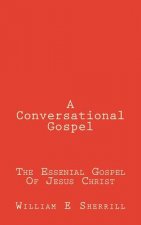 A Conversational Gospel