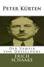 Peter Kürten: Der Vampir von Düsseldorf