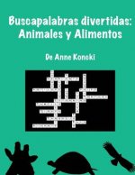 Buscapalabras Divertidas: Animales y Alimentos