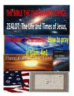 The Bible the Quran and Science, Zealot: The Life and Times of Jesus, The Quran: A Translation, How to pray in Islam: 4in1