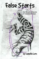 False Starts: The Misadventures of Transformation