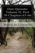 Don Quixote: Volume II, Part 39 Chapters 63-66