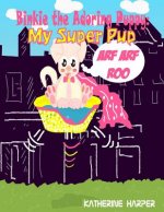 Binkie The Adoring Puppy: My Super PuP (Poems about life, Poems for Friends, Poe: Poem for Poetry Lovers