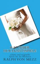 Ratgeber Hochzeitsspiele: schöne und originelle Spiele für die Hochzeit