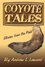 Coyote Tales: Stories from the Field