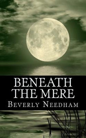 Beneath the Mere