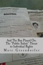 And The Ban Played On: The 
