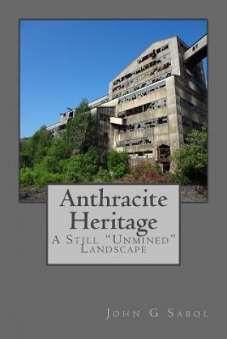 Anthracite Heritage: A Still 