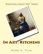In Art: Kitchens