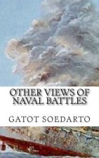 Other views of Naval Battles: Malay, Java Sea, Coral Sea, Midway, Bismarck Sea