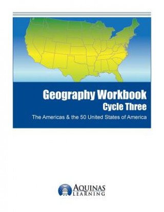 Geography Workbook, Cycle Three: The Americas & the 50 United States of America