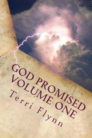 God Promised Volume One: Proclaiming the Word Over