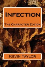 Infection: The Character Edtion