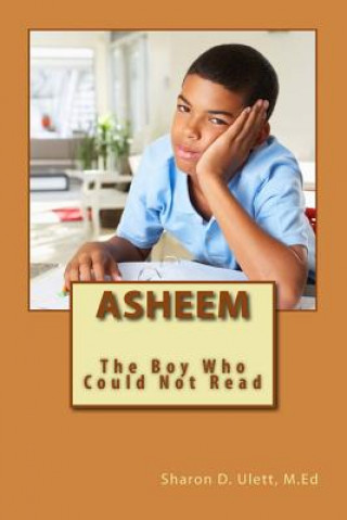 Asheem: The Boy Who Could Not Read