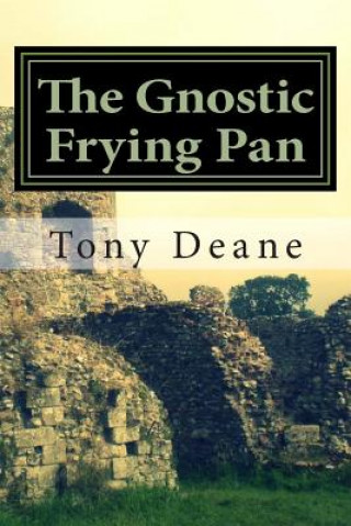 The Gnostic Frying Pan