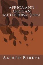 Africa and African Methodism (1896)