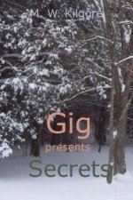 Gig Presents Secrets: Secrets