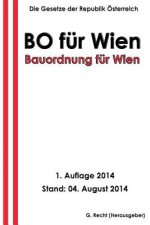 Bauordnung für Wien - BO für Wien