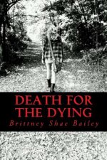 Death For The Dying