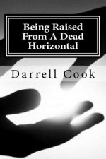 Being Raised From A Dead Horizontal