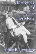 Echoes Of Jack London