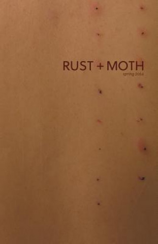 Rust + Moth: Spring 2014