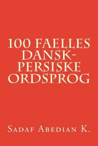 100 Faelles Dansk-Persiske Ordsprog