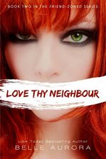 Love Thy Neighbor