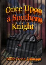 Once Upon A Southern Knight