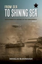 From Sea to Shining Sea: An Alternative History of the Confederacy