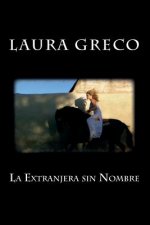 La Extranjera sin Nombre