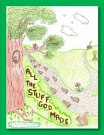 All The Stuff God Made