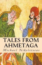 Tales From Ahmetaga