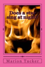 Does a star sing at night?