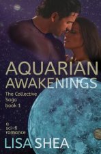 Aquarian Awakenings - A Collective Saga Sci-Fi Romance