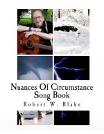 Nuances Of Circumstance: Song Book
