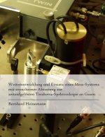 Weiterentwicklung und Einsatz eines Mess-Systems mit asynchroner Abtastung zur zeitaufgelösten Terahertz-Spektroskopie an Gasen