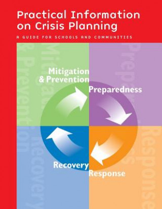 Practical Information on Crisis Planning: A Guide for Schools and Communities