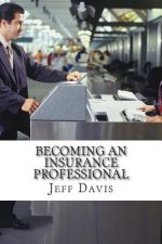 Becoming an Insurance Professional: Making Money by earning it