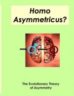Homo Asymmetricus?