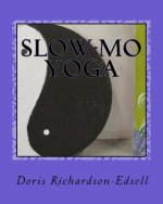 Slow-mo Yoga