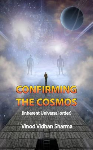 Confirming The Cosmos