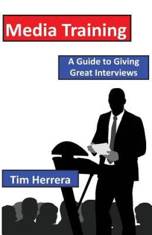 Media Training: A Guide to Giving Great Interviews