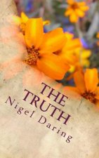 The Truth: The Philosophy of Darinism