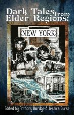 Dark Tales from Elder Regions: New York