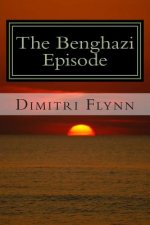The Benghazi Episode