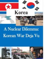 A Nuclear Dilemma: Korean War Deja Vu