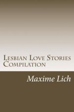 Lesbian Love Stories Compilation: ( Novels )