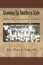 Growing Up Southern Style: 