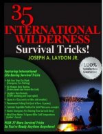 35 International Wilderness Survival Tricks!